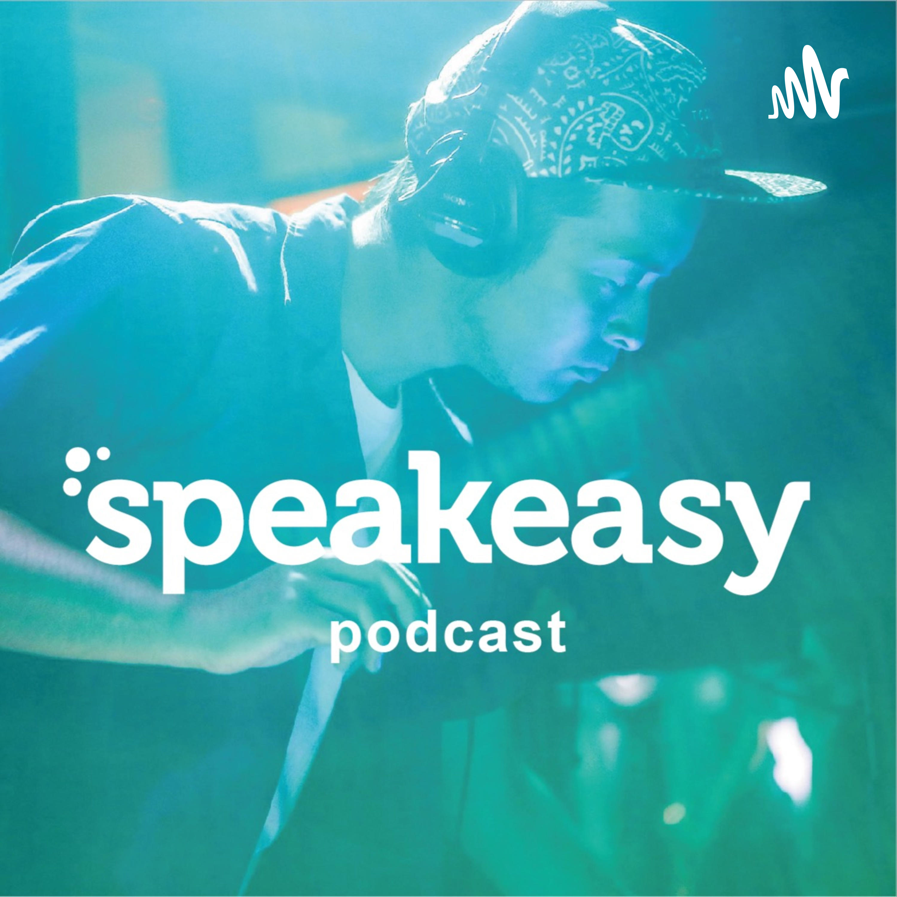 『speakeasy podcast』