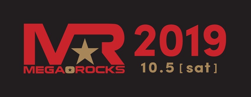 Date fm MEGA★ROCKS 2019