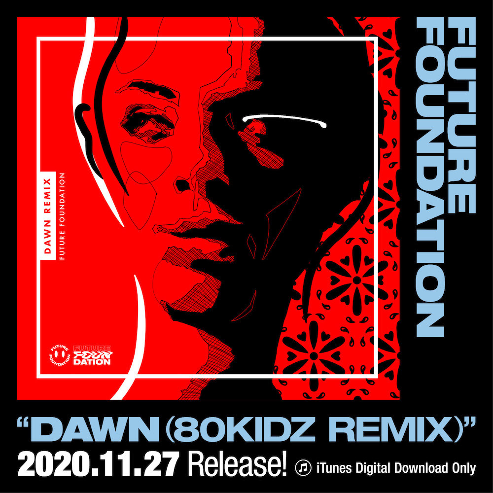 「DAWN (80KIDZ REMIX)」