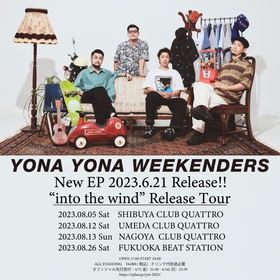 YONA YONA WEEKENDERS、ニューEP『into the wind』リリース決定　4箇所をまわるリリースツアーも発表