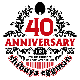 shibuya eggman、40周年記念イベントを年間40本開催へ　第一弾にSUPER BEAVER、藍坊主ら