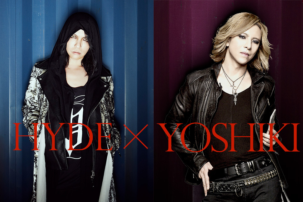 HYDE×YOSHIKI