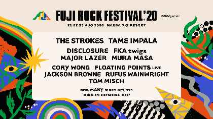 『FUJI ROCK FESTIVAL'20』、ザ・ストロークス、テーム・インパラら出演アーティスト第1弾発表